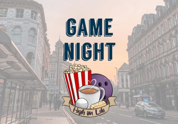 A photo advertising the High on Life society Game Night and the society logo. this is displayed on a background of a photograph of a street in Leeds.