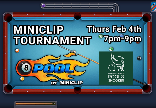 Miniclip 8 ball pool tournament (Pool and Snooker society) - Leeds  University Union