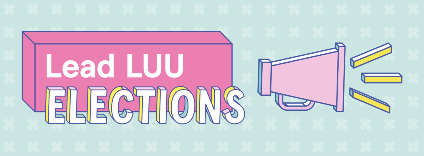 Lead LUU Elections banner